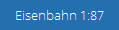 Eisenbahn 1:87