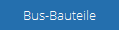 Bus-Bauteile