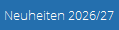 Neuheiten 2026/27